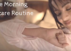 Morning Skin Care Routine Every Woman Must Follow